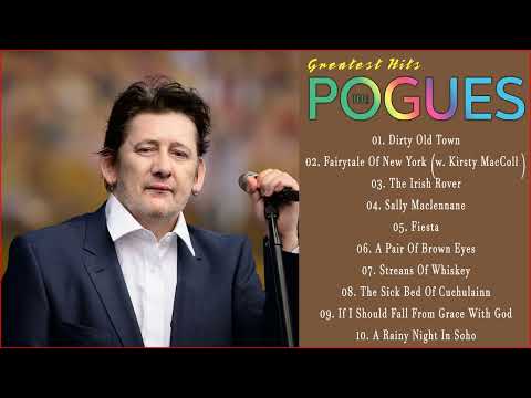 The Pogues Greatest Hits Full Album - Best Songs Of The Pogues 2022