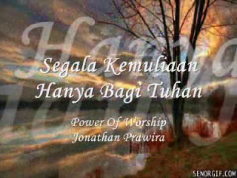 SEGALA KEMULIAAN HANYA BAGI TUHAN -  Ps Vetri Kumaseh | Ps Jonathan Prawira