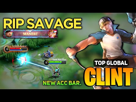 RIP SAVAGE! Clint Goldlane Aggressive Gameplay [ Top Global Clint Best Build ] New Acc Bar. - MLBB