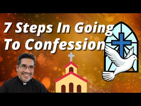 ✝️⛪️🕊 What Are The 7 Steps In Going To Confession (Reconciliation)?