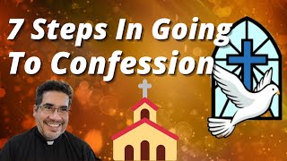 ✝️⛪️🕊 What Are The 7 Steps In Going To Confession (Reconciliation)?