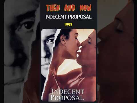 Indecent Proposal: 1993 vs. NOW! | Then & Now #IndecentProposal #1993vs2024 #MovieTransformation