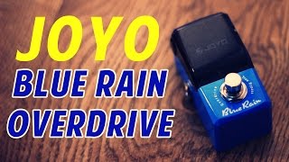 Video thumbnail for Joyo Blue Rain Overdrive by Iga Massardi