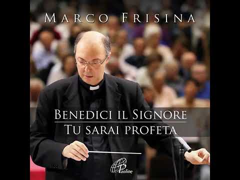 Benedici il Signore anima mia