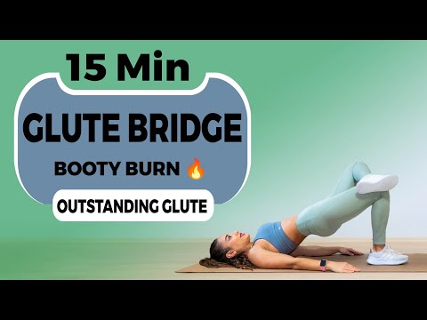 15 MINUTES GLUTE BRIDGE BOOTY BURN - OUTSTANDING GLUTE WORKOUT - NO EQUIPMENT - NO REPEAT - STRONG🍑