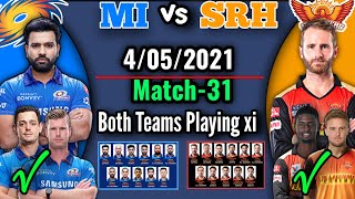 IPL 2021 Match-31 | Mumbai Indians vs Sunrisers Hyderabad Playing XI | MI vs SRH 2021 Playing 11