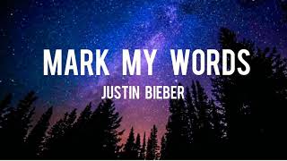 Mark My Words [lyrics] - Justin Bieber ⚖