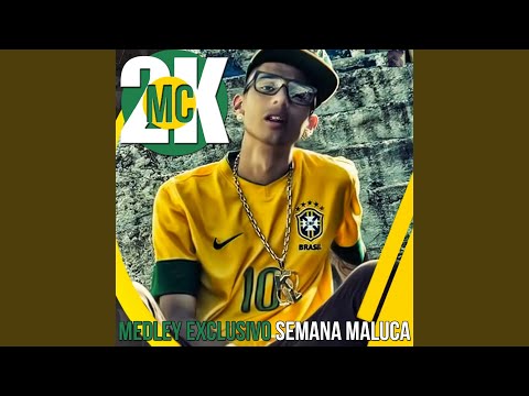 Medley Exclusivo Semana Maluca