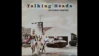 Talking Heads - Life During Wartime (HD/Lyrics)
