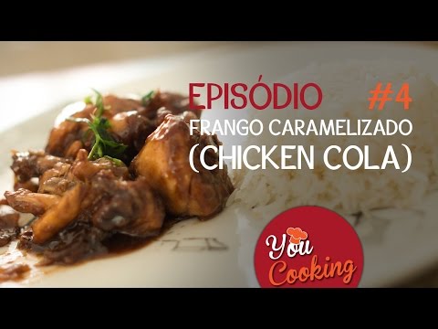 You Cooking - Frango Caramelizado (Chicken Cola) | AnneTV