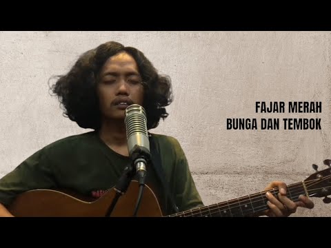 Fajar Merah - Bunga dan Tembok (live studio session)