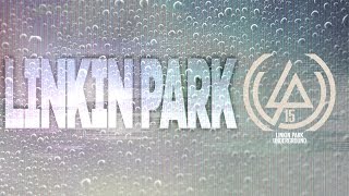 Linkin Park Underground 15 [XV] [Full CD] [Lyrics]