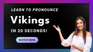 How to pronounce Vikings