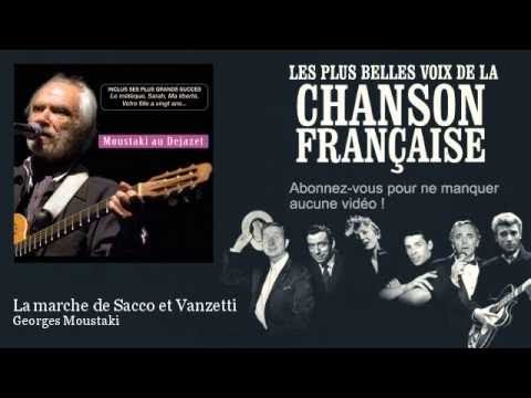 Georges Moustaki - La marche de Sacco et Vanzetti -  Chanson française