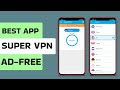 Best Free Super VPN App for Android