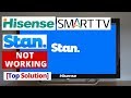 How To Fix Stan App Not Working On Hisense Smart TV Stan App Hisense TV Common Problems Fixes