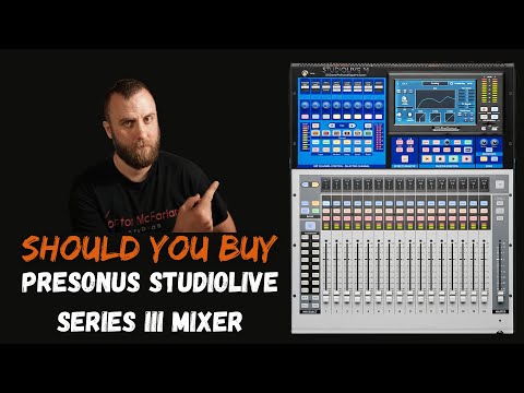 Should You Buy the Presonus Studiolive Series III Mixer?