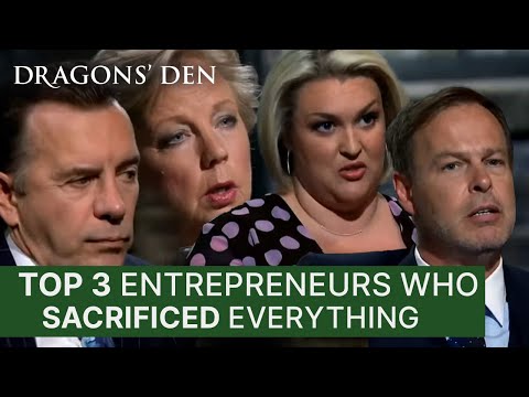 Top 3 Times Entrepreneurs Have Sacrificed Everything | Dragons' Den