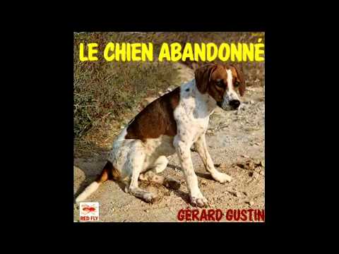 Le Chien Abandonné - Gérard Gustin