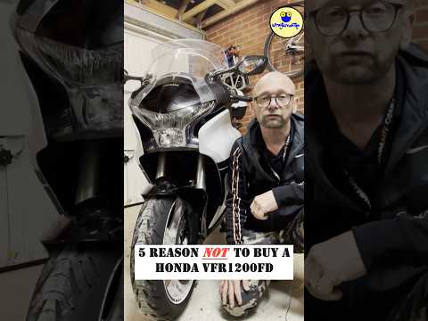 5 Reasons NOT To Buy A Honda VFR1200FD