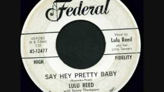 lulu reed - say hey pretty baby