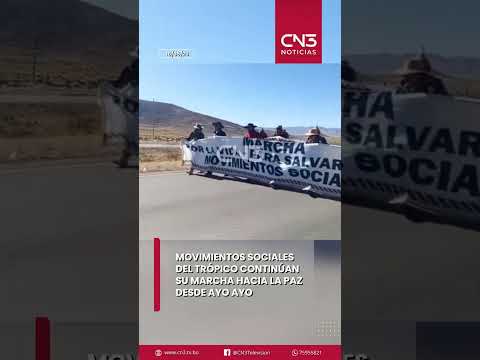 Movimientos sociales del trópico y Pacto de Unidad continúan su marcha hacia La Paz desde Ayo Ayo