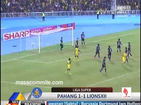 [MSL 2013] PAHANG VS LIONS XII (1-1) [17 MAY 2013]