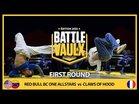 Redbull Bc One Allstars VS Claws Of Hood | First Round| Battle De Vaulx International 2022