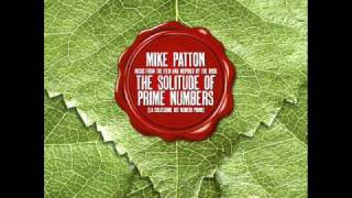 Mike Patton - Identity Matrix [The Solitude of Prime Numbers OST]