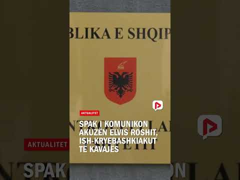 SPAK i komunikon akuzën Elvis Roshit, ish-Kryebashkiakut të Kavajës
