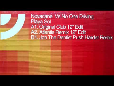 Novacane Vs No One Driving - Playa Sol (Original Club 12" Edit)