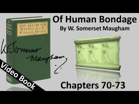 , title : 'Chs 070-073 - Of Human Bondage by W. Somerset Maugham'