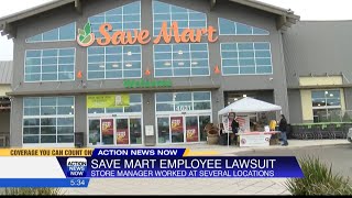 Save Mart Employee Lawsuit