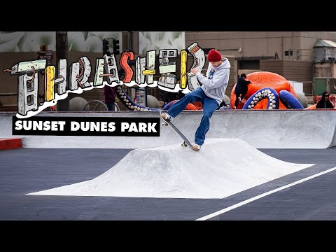 Thrasher's DIY: Sunset Dunes San Francisco