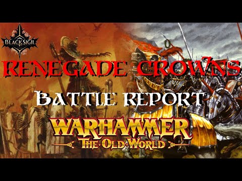 Tomb Kings of Khemri vs Renegade Crowns | 2250pt Battle Report | Warhammer: The Old World