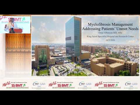 Myelofibrosis Management: Addressing Patients' Unmet Needs | Dr. Albanyan | SSBMT 2026