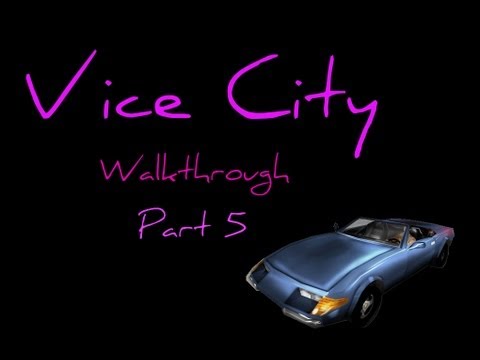 Grand Theft Auto Vice City Walkthrough part 5 [720p] [PC Gameplay]