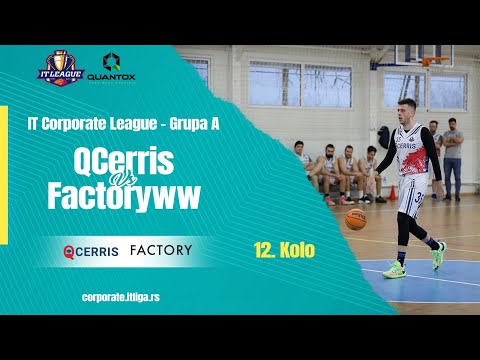 04.03.2023 IT CORPORATE LIGA Grupa A 14:45 QCERRIS - FACTORYWW