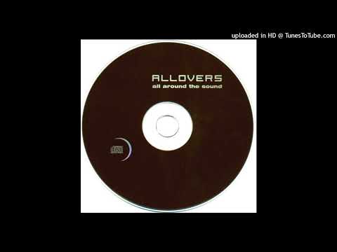 Allovers - Allovers Come
