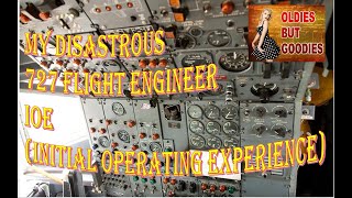 My Disastrous Checkout (IOE Initial Operating Experience) as a Boeing 727 Second Officer at United.