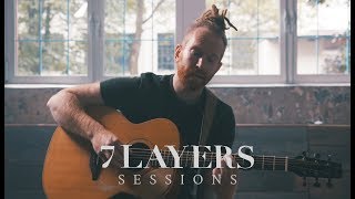 Newton Faulkner - There Is Still Time - 7 Layers Sessions #100