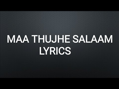 Maa Tujhe Salaam lyrics _ A.R Rahman