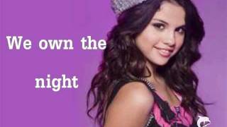 Selena Gomez &amp; The Scene ft. Pixie Lott - We Own The Night (LYRICS ON SCREEN)