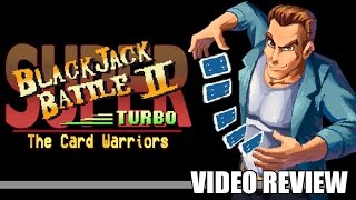 Review: Super Blackjack Battle 2 Turbo Edition - The Card Warriors (Steam) - Defunct Games