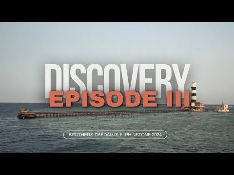 Discovery - Episode III / Daedalus Reef - Teil 01 (Brothers Daedalus Elphinstone 2024)