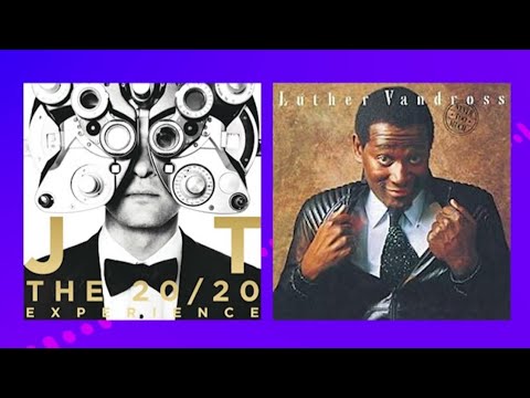 Luther Vandross x Justin Timberlake - Never Take Back the Night (Mashup)