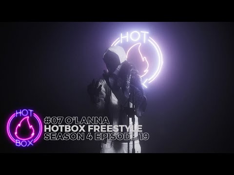 #07 O'LANNA - Hotbox Freestyle [S4:E19] | @GTK.ENT (4K)