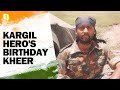 Kargil Hero’s Mother Makes Him Kheer on His Birthday | Kargil Vijay Diwas