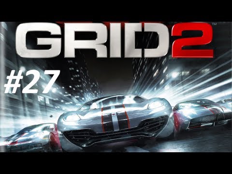 Let's Play GRID 2 German Part 27 Deutsch HD Gameplay Race Driver