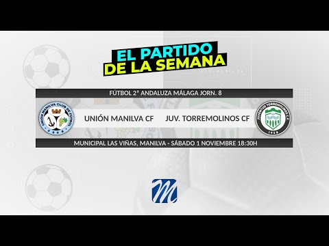 Fútbol Unión Manilva CF - Juventud Torremolinos CF (J8 1-11-2025)
